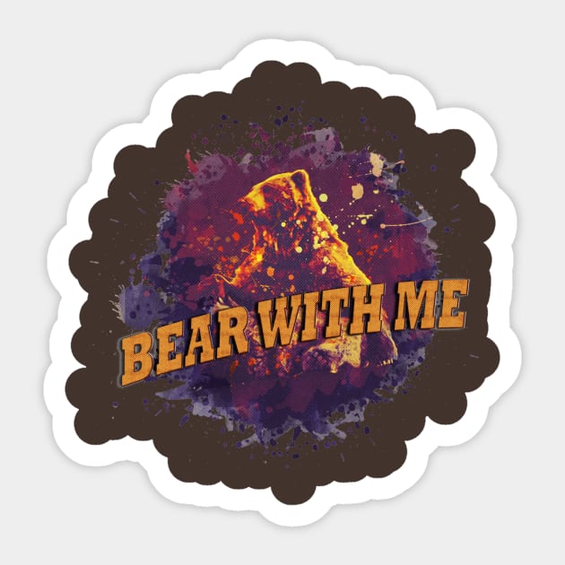 Bear With Me Sticker by MerlinArt